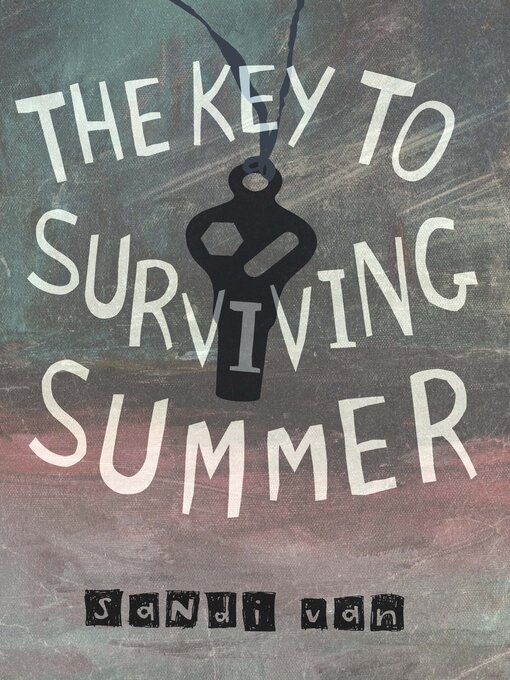 Title details for The Key to Surviving Summer by Sandi Van - Available